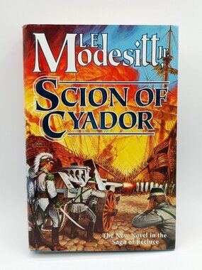 Scion of Cyador (Saga of Recluce) by L. E. Modesitt HC/DJ 2000